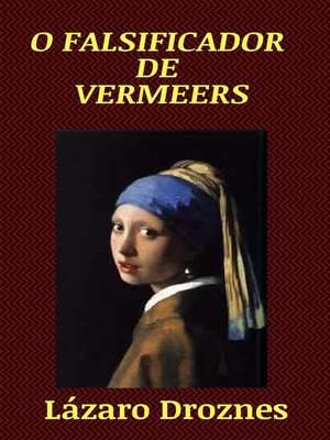 cover image of O Falsificador de Vermeers